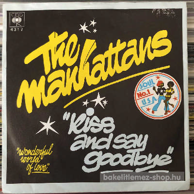 The Manhattans - Kiss And Say Goodbye  (7", Single) (vinyl) bakelit lemez