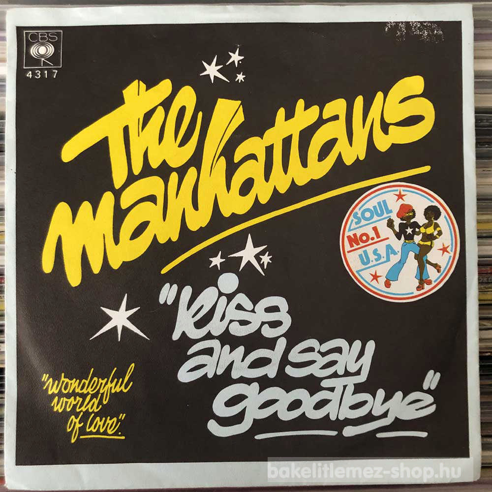 The Manhattans - Kiss And Say Goodbye