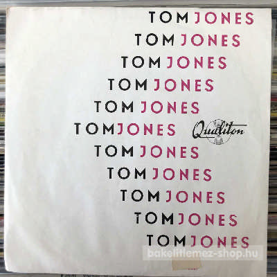 Tom Jones - Without Love - he Man Who Knows Too Much  (7", Single) (vinyl) bakelit lemez