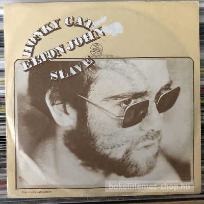 Elton John Honky Cat - Slave (7", Single) (vinyl) bakelit lemez Elton John - Honky Cat - Slave (7", Single) (vinyl) bakelit lemez