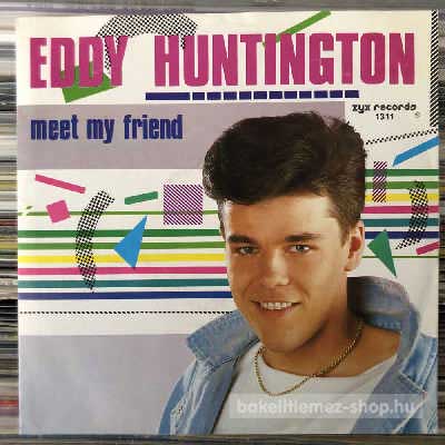Eddy Huntington - Meet My Friend  (7", Single) (vinyl) bakelit lemez