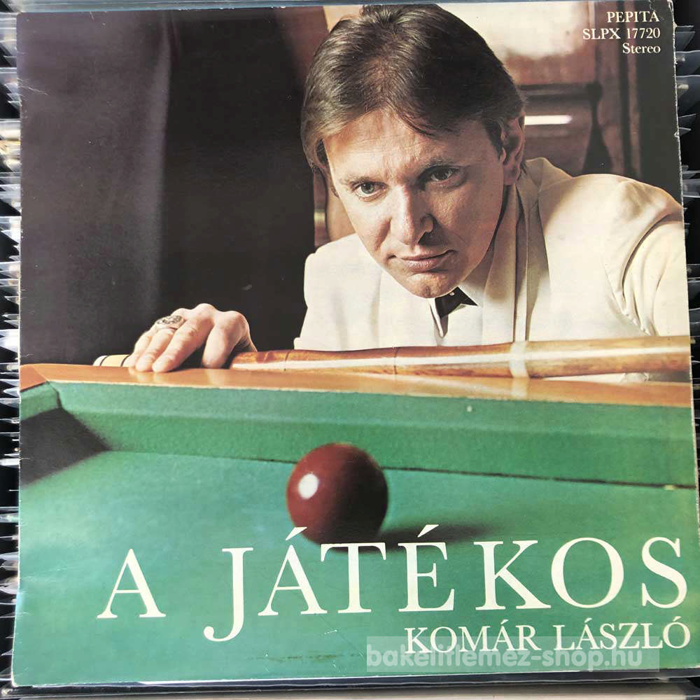 Komár László - A Játékos