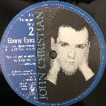 John Christian Ebony Eyes (12", Maxi) John Christian Ebony Eyes (12", Maxi)