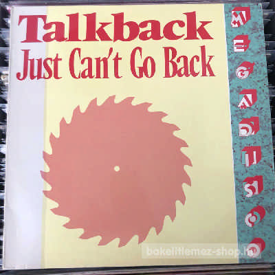 Talkback - Just Can t Go Back  (12") (vinyl) bakelit lemez