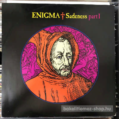 Enigma Sadeness Part I (12", Maxi) (vinyl) bakelit lemez Enigma - Sadeness Part I (12", Maxi) (vinyl) bakelit lemez