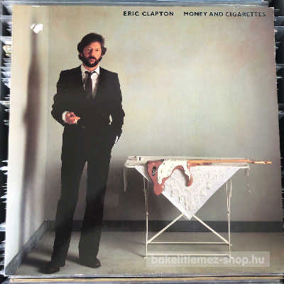 Eric Clapton - Money And Cigarettes  (LP, Album) (vinyl) bakelit lemez