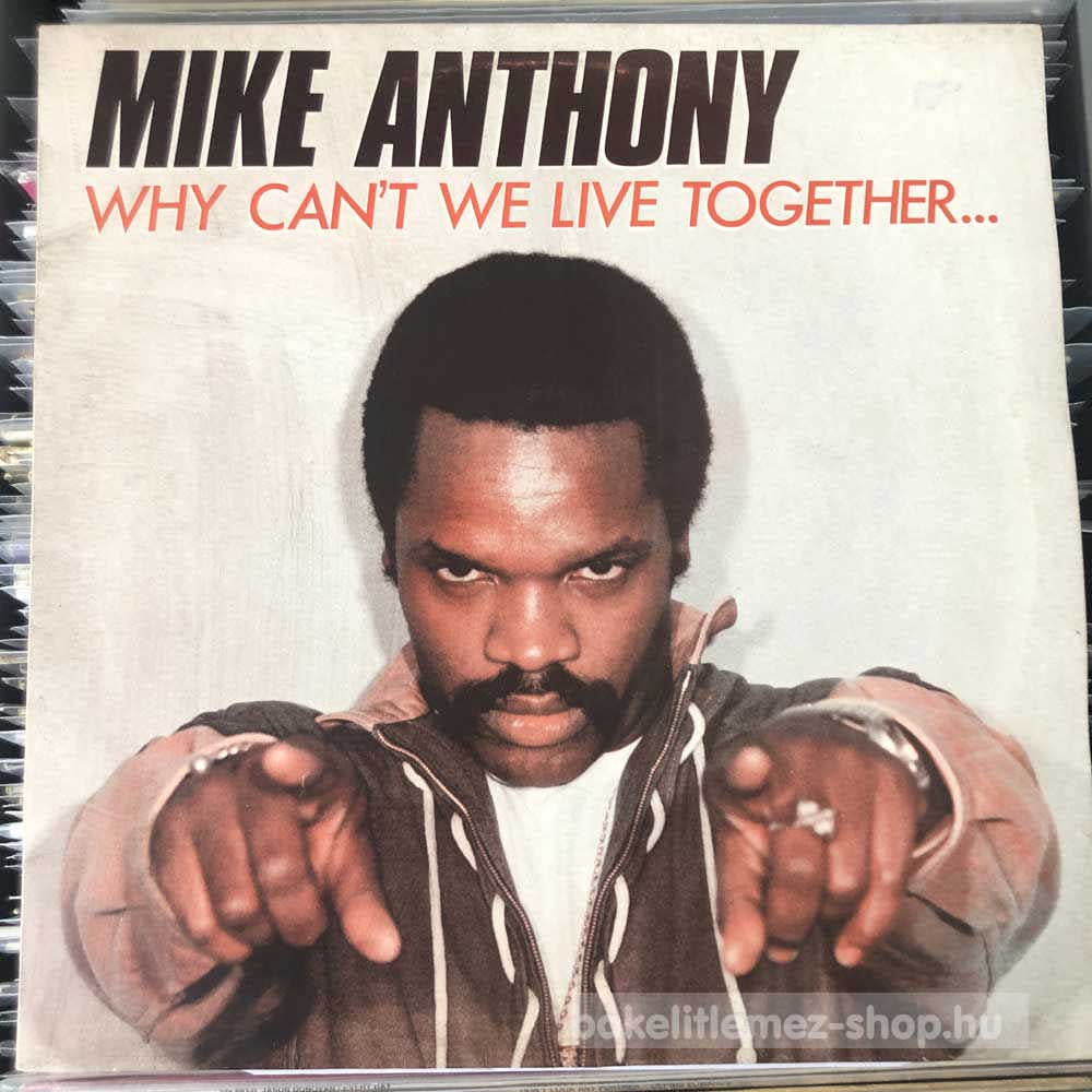 Mike Anthony - Why Can t We Live Together