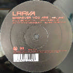Laava  Wherever You Are (I Feel Love)  (12")
