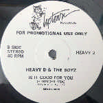 Heavy D & The Boyz Is It Good For You (12", Promo) Heavy D & The Boyz Is It Good For You (12", Promo)