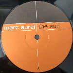Marc Aurel The Sun (12") Marc Aurel The Sun (12")