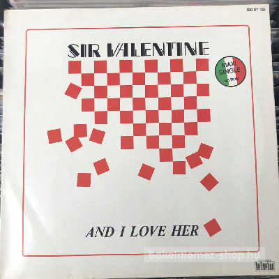 Sir Valentine - And I Love Her  (12", Maxi) (vinyl) bakelit lemez