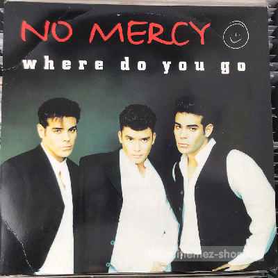 No Mercy - Where Do You Go  (12") (vinyl) bakelit lemez