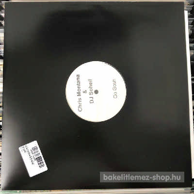Chris Montana & DJ Soheil - Go Gosh  (12") (vinyl) bakelit lemez