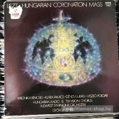 Liszt Ferenc - Hungarian Coronation Mass  (LP, Album) (vinyl) bakelit lemez