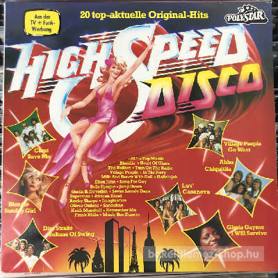 Various High Speed Disco (LP, Comp) (vinyl) bakelit lemez Various - High Speed Disco (LP, Comp) (vinyl) bakelit lemez