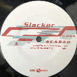 Slacker  Scared  (12")