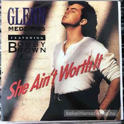 Glenn Featuring Bobby Brown - She Ain t Worth It  (12") (vinyl) bakelit lemez