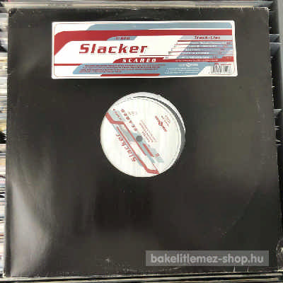 Slacker - Scared  (12") (vinyl) bakelit lemez