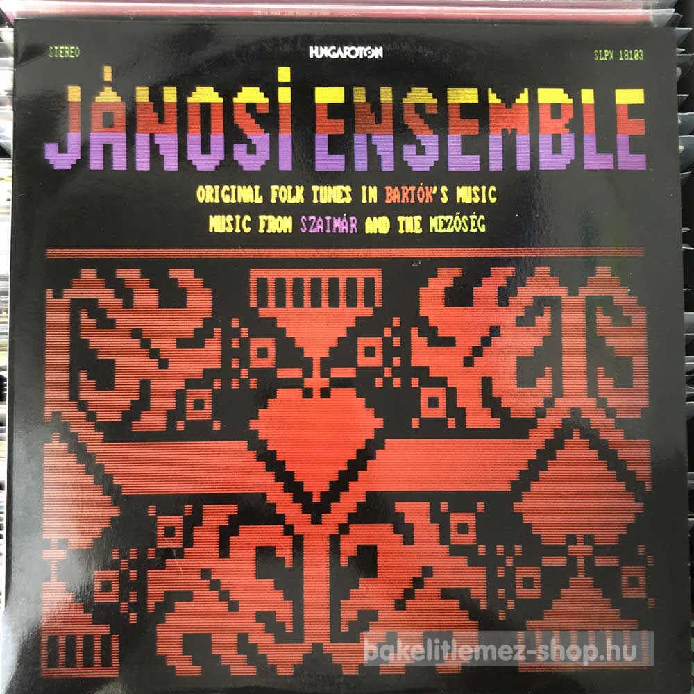 Jánosi Ensemble - Original Folk Tunes In Bartók Music