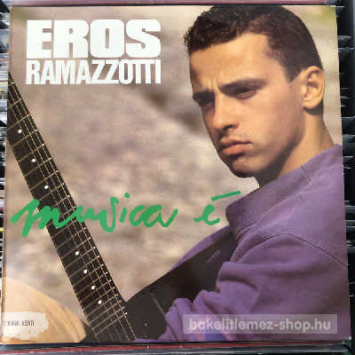 Eros Ramazzotti Musica É (LP, Album) (vinyl) bakelit lemez Eros Ramazzotti - Musica É (LP, Album) (vinyl) bakelit lemez