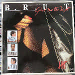 B.R.U.T.  Give Me The Night  (12")