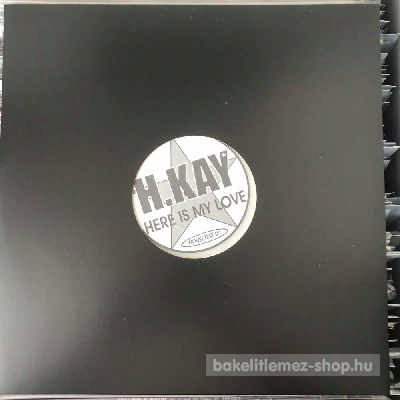 H.Kay - Here is my love  (12", S/Sided) (vinyl) bakelit lemez