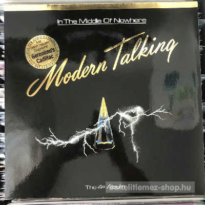 Modern Talking - In The Middle Of Nowhere - The 4th Album  (LP, Album) (vinyl) bakelit lemez