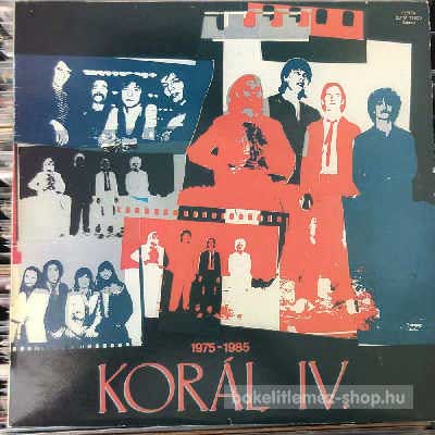 Korál - Korál IV. 1975-1985  (LP, Album) (vinyl) bakelit lemez