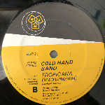 Cold Hand Band  Tropicana  (12")