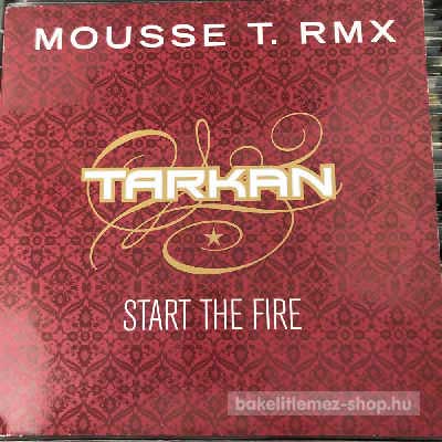 Tarkan - Start The Fire (Mousse T. RMX)  (12") (vinyl) bakelit lemez