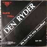 Den Ryder - It s Hard To Say Goodbye
