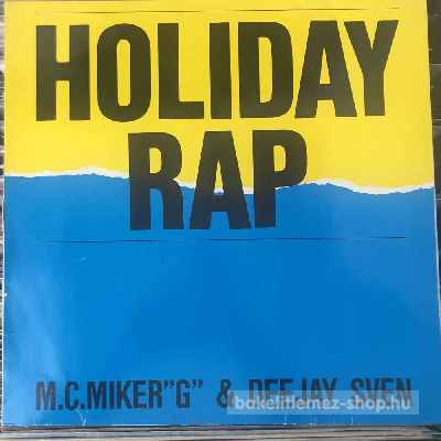 M.C.Miker G & Deejay Sven Holiday Rap (12") (vinyl) bakelit lemez M.C.Miker G & Deejay Sven - Holiday Rap (12") (vinyl) bakelit lemez