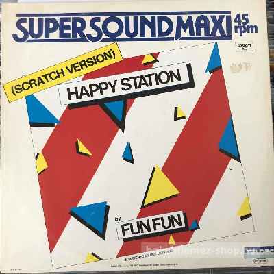 Fun Fun - Happy Station (Scratch Version)  (12", Maxi) (vinyl) bakelit lemez