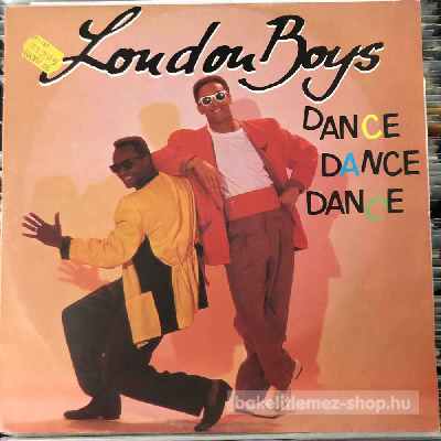 London Boys - Dance Dance Dance  (12", Maxi) (vinyl) bakelit lemez