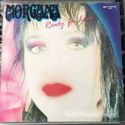 Morgana - Ready For Love  (12", Maxi) (vinyl) bakelit lemez