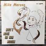 Mike Mareen - Don t Talk To The Snake