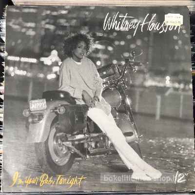 Whitney Houston - I m Your Baby Tonight  (12", Maxi) (vinyl) bakelit lemez