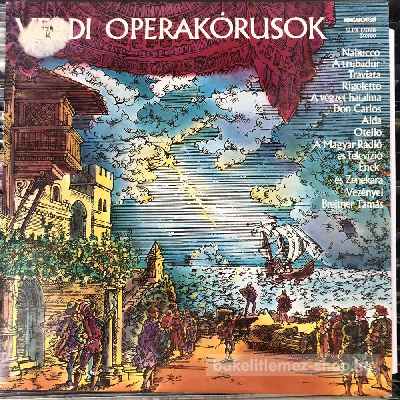 Verdi - Verdi Operakórusok  (LP, Album) (vinyl) bakelit lemez