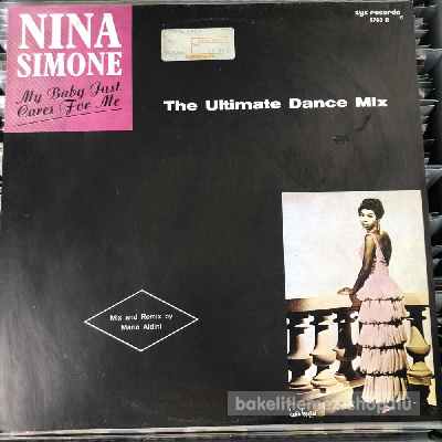 Nina Simone - My Baby Just Cares For Me (The Ultimate Dance Mix)  (12", Maxi) (vinyl) bakelit lemez