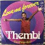 Thembi Love Me Forever (7", Single) Thembi Love Me Forever (7", Single)