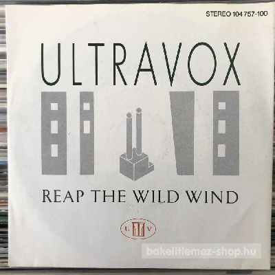 Ultravox - Reap The Wild Wind  (7", Single) (vinyl) bakelit lemez