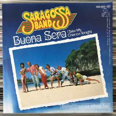 Saragossa Band - Buona Sera (I Take My Chance Tonight)  (7", Single) (vinyl) bakelit lemez