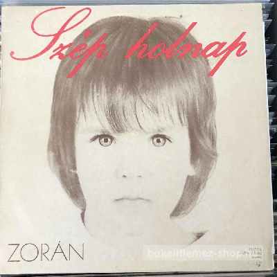 Zorán Szép Holnap (LP, Album) (vinyl) bakelit lemez Zorán - Szép Holnap (LP, Album) (vinyl) bakelit lemez