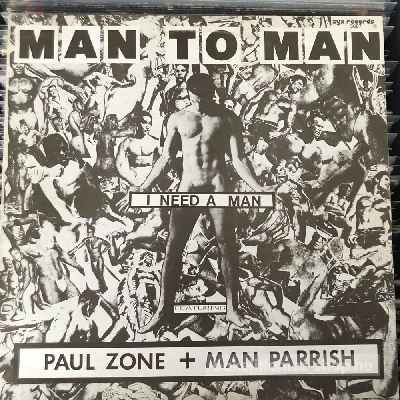 Man To Man Featuring Paul Zone - Man Parr - I Need A Man  (12", Single) (vinyl) bakelit lemez
