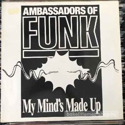 Ambassadors Of Funk - My Minds Made Up  (12") (vinyl) bakelit lemez