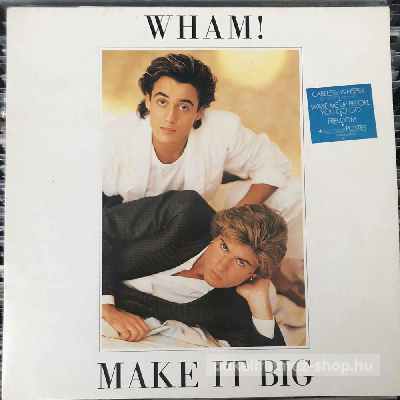 Wham! Make It Big (LP, Album) (vinyl) bakelit lemez Wham! - Make It Big (LP, Album) (vinyl) bakelit lemez