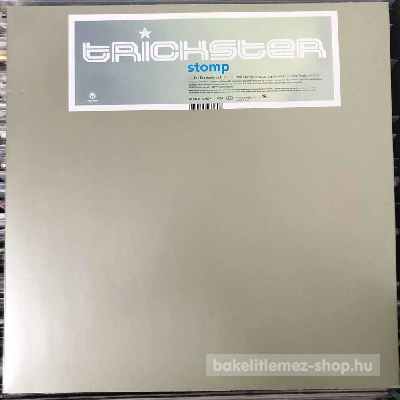 Trickster - Stomp  (12") (vinyl) bakelit lemez