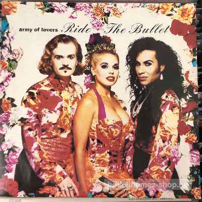Army Of Lovers - Ride The Bullet  (12", Single) (vinyl) bakelit lemez