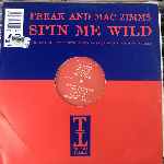 The Freak & Mac Zimms - Spin Me Wild