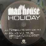 Mad house  Holiday  (12", Maxi)